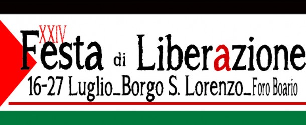 24^ Festa di Liberazione: 12 giorni di sana politica