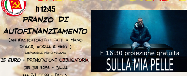 Pranzo&proiezione “SULLA MIA PELLE”